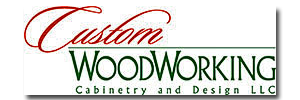 Custom Woodworking Cabinetry & Design, LLC